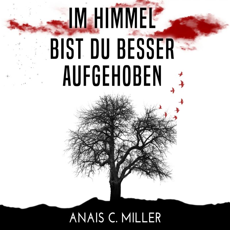 Im Himmel bist du besser aufgehoben
