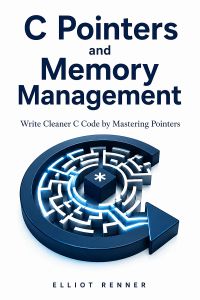 C Pointers and Memory Management
