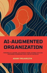 AI-Augmented Organization