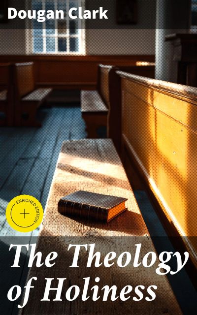 The Theology of Holiness
