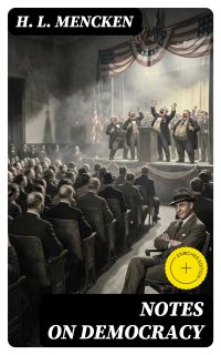 Notes on Democracy