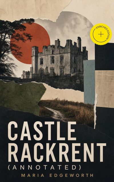 Castle Rackrent (Annotated)