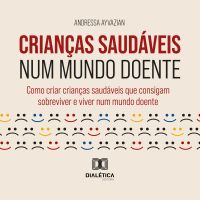 Crianças Saudáveis num Mundo Doente