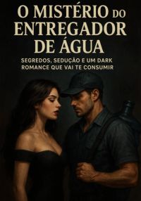 O Mistério Do Entregador De Água