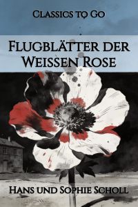 Flugblätter der Weißen Rose