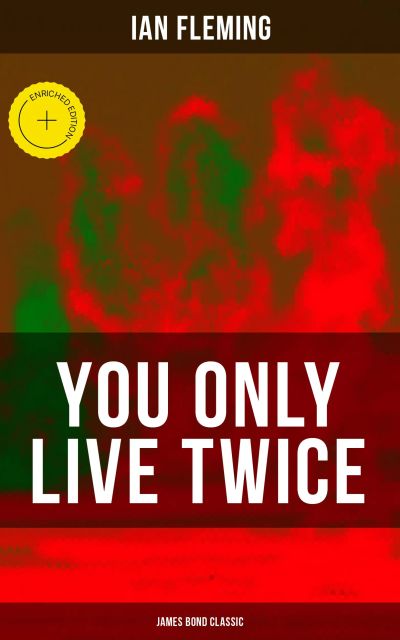 YOU ONLY LIVE TWICE (James Bond Classic)