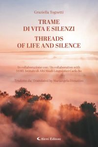 Trame di Vita e Silenzi - Threads of Life and Silence