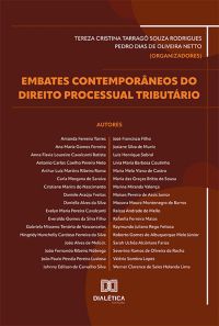 Embates contemporâneos do Direito Processual Tributário
