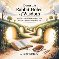 Down the Rabbit Holes of Wisdom