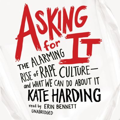 Asking for It