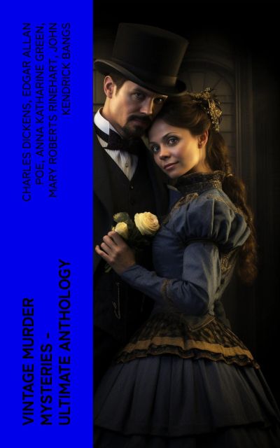 Vintage Murder Mysteries - Ultimate Anthology