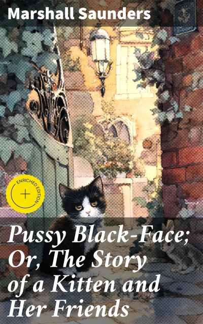 Pussy Black-Face; Or, The Story of a Kitten and Her Friends