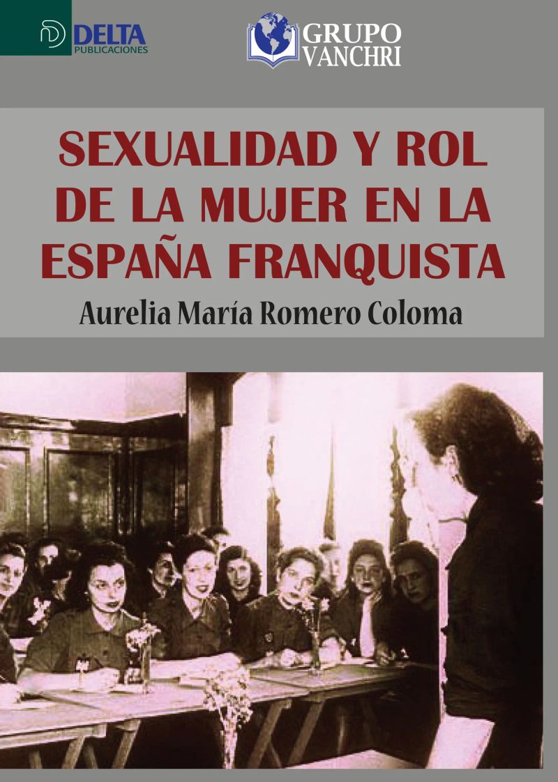 Sexualidad y rol de la mujer en la España franquista