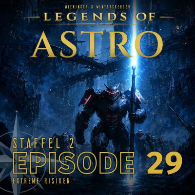 ASTRO S2 - Episode 29 - Extreme Risiken