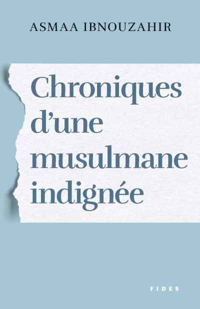 Chroniques d’une musulmane indignée