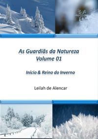 As Guardiãs Da Natureza - Inicio  & Reino Do Inverno