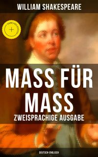 Mass für Mass (Zweisprachige Ausgabe: Deutsch-Englisch)