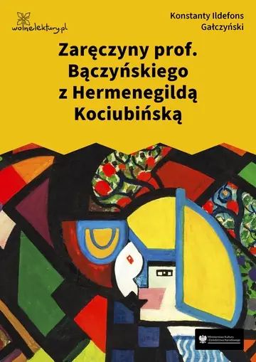 Zaręczyny prof. Bączyńskiego z Hermenegildą Kociubińską