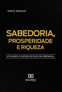 Sabedoria, Prosperidade e Riqueza