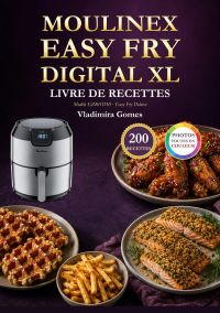 Livre de recettes pour Moulinex Easy Fry Digital XL