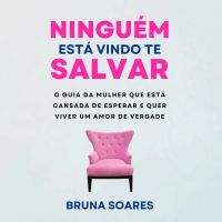 Ninguém está vindo te salvar