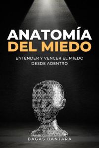 Anatomía del Miedo