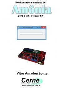 Monitorando A Medição De Amônia Com O Pic E Visual C#