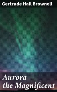 Aurora the Magnificent