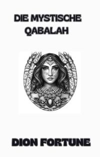 Die mystische Qabalah (übersetzt)