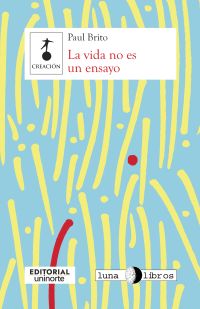 La vida no es un ensayo