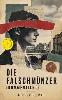 Die Falschmünzer (Kommentiert)