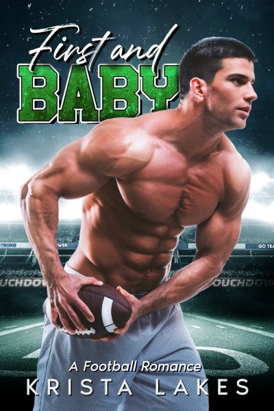 First and Baby: A Football Romantic Comedy (Sports Romance)