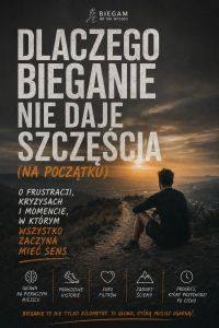 Dlaczego bieganie nie daje szczęścia (na początku)