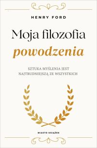 Moja filozofia powodzenia
