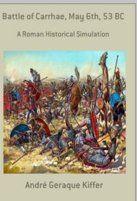 Battle Of Carrhae, May 6th, 53 Bc