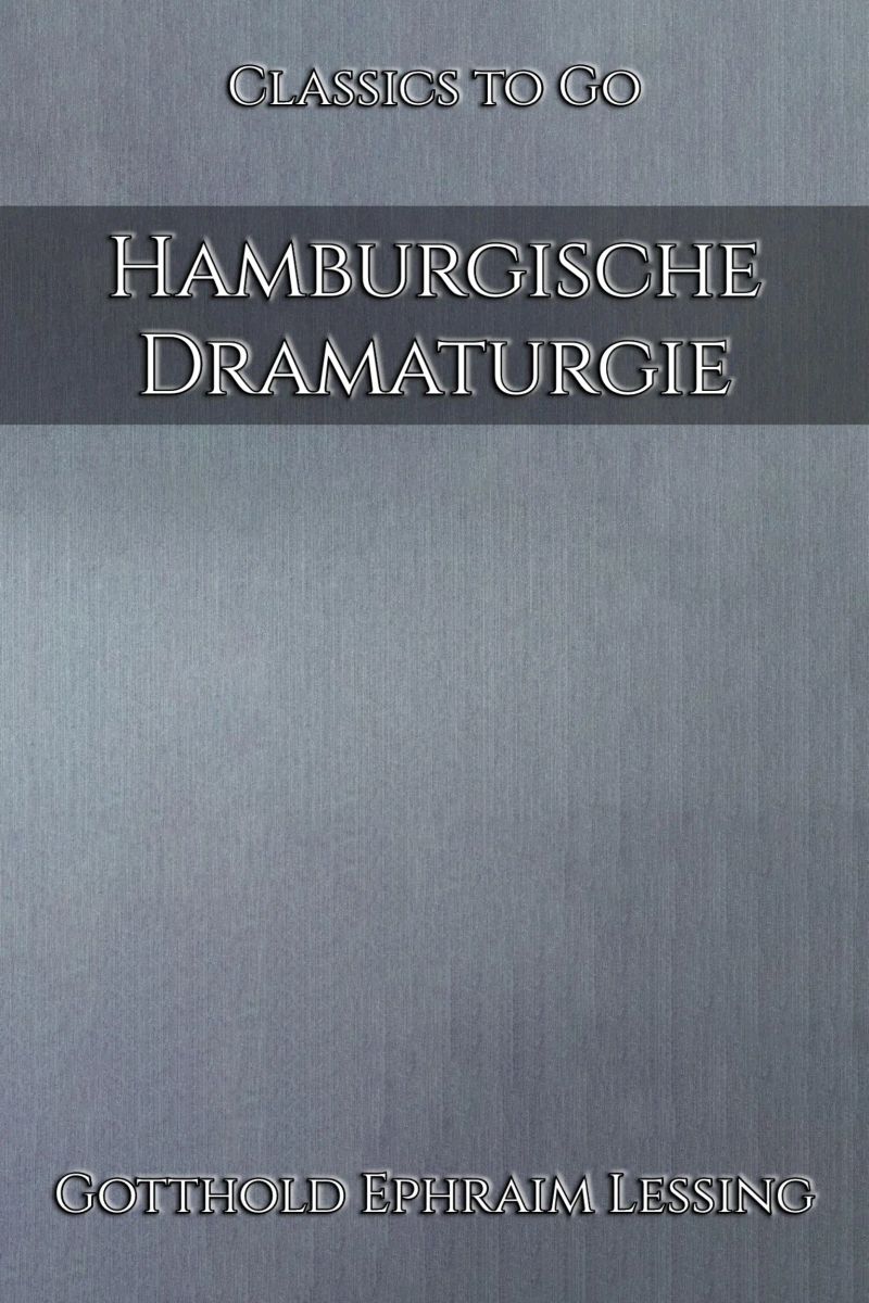 Gotthold Ephraim Lessing: Hamburgische Dramaturgie