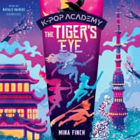 K-Pop Academy: The Tiger's Eye