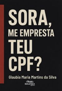 "Sora, me empresta teu CPF?"