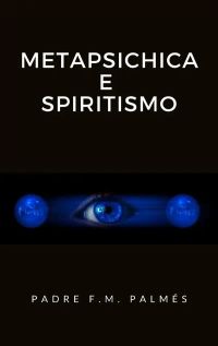 Metapsichica e spiritismo