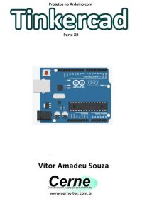 Projetos No Arduino Com Tinkercad Parte Xii