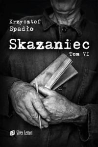 Skazaniec Tom VI Liczba Życia
