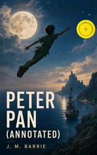 Peter Pan (Annotated)