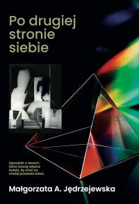 Po drugiej stronie siebie