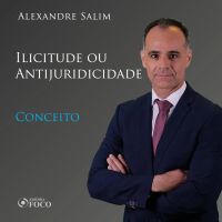 Direito Penal - 5.⁠ ⁠Ilicitude ou Antijuridicidade - Conceito