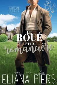 Le roué et la romancière