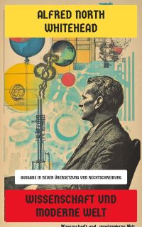 Wissenschaft und moderne Welt