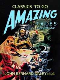 Amazing Tales Volume 160