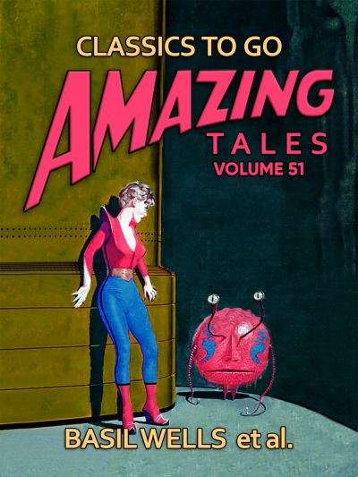 Amazing Tales Volume 51