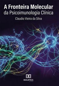 A Fronteira Molecular da Psicoimunologia Clínica