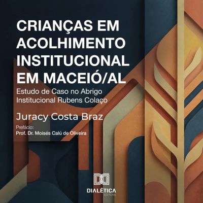 Crianças em Acolhimento Institucional em Maceió/AL